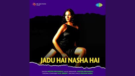 Jadu Hai Nasha Hai - YouTube