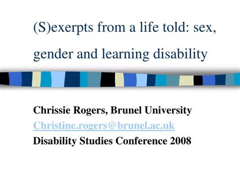 Ppt Sexerpts From A Life Told Sex Gender And Learning Disability