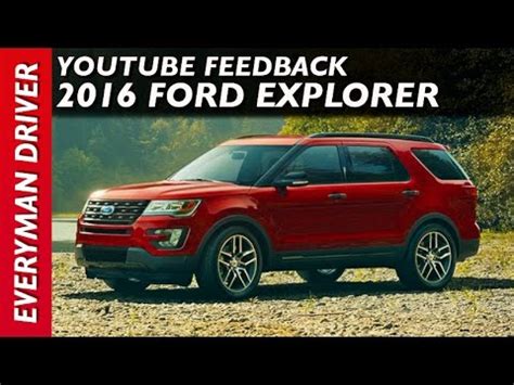 Youtube Feedback 2016 Ford Explorer 4WD On Everyman Driver YouTube