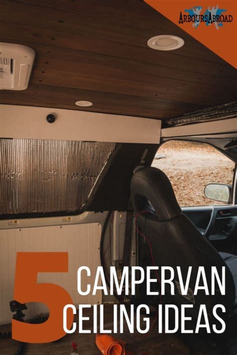 Campervan Ceiling Ideas Options For Campervan Ceiling Material