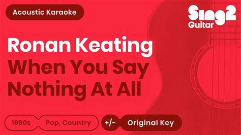 Ronan Keating When You Say Nothing At All Karaoke Acoustic Youtube