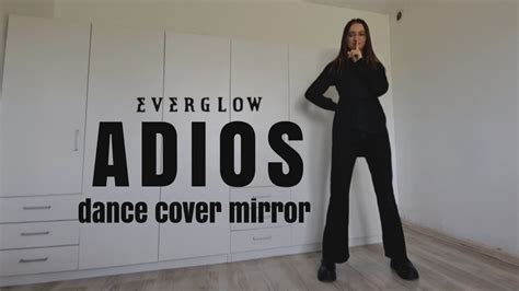 Everglow 에버글로우 Adios Dance Cover Mirror Mratynka Youtube