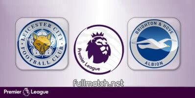 Leicester City vs Brighton Hove Albion Full Match 2019-20 • fullmatch