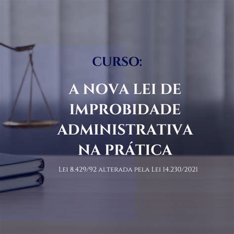 A Nova Lei De Improbidade Administrativa Juliano Vieira Da Costa