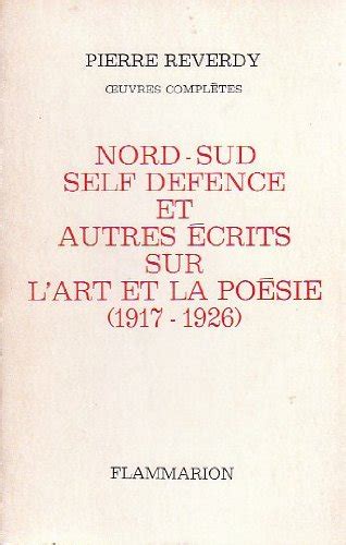 Oeuvres complètes Tome 3 Nord sud Self defence et autres écrits