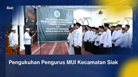 Pengukuhan Pengurus MUI Kecamatan Siak YouTube