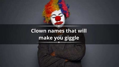 320+ funny, classic and scary clown names that will make you giggle