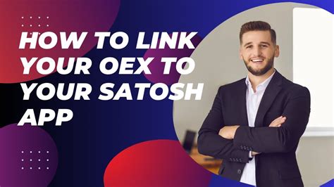 Watch How To Link Your Oex Address To Your Satoshi Youtube