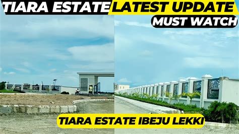 Tiara Estate Ibeju Lekki Latest Development Youtube