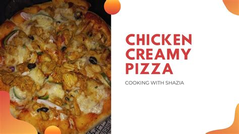 Chicken Tikka Creamy Cheese Pizza 🍕recipe 😋👌 Youtube