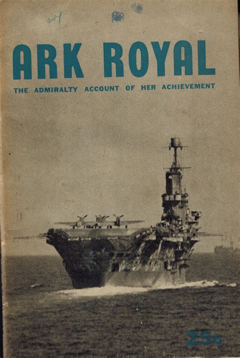 Ark Royal The Admiralty Account Of Her Achievement Very Good Soft