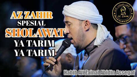 Az Zahir Full Album Terbaru Spesial Sholawat Ya Tarim Youtube