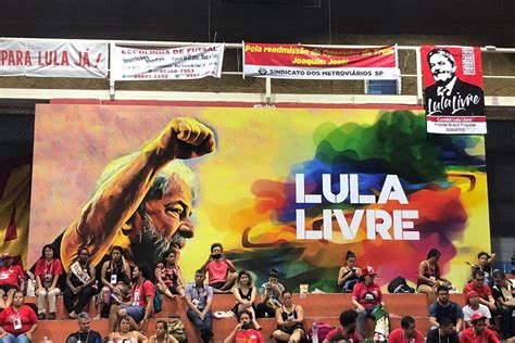 Ap S Ajustes Campanha Lula Livre Relan Ada E Prepara Press O Ao Stf