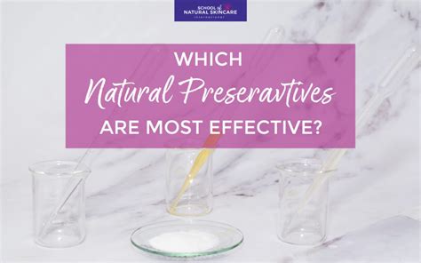 Which Natural Preservatives are Most Effective For Skincare ...