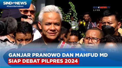 Ganjar Pranowo Dan Mahfud Md Telah Persiapkan Diri Hadapi Debat Pilpres