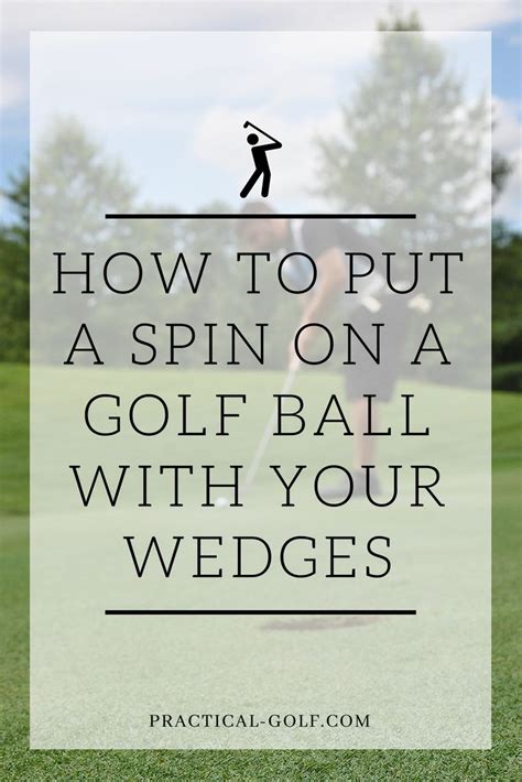 How To Put Spin On A Golf Ball With Your Wedges Golf Ball T Golf Tips Golf Ball Crafts