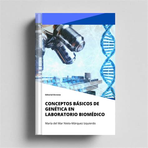 Conceptos B Sicos De Gen Tica En Laboratorio Biom Dico Ocronos