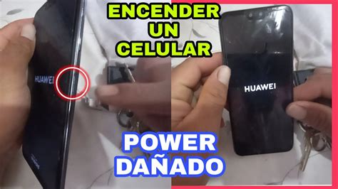 El botón de encendido de mi celular no FUNCIONA Cómo encenderlo