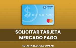 Solicitar Tarjeta Mercado Pago C Mo Obtenerla Y C Mo Se Usa