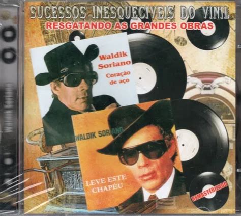 Cd Waldik Soriano Sucessos Inesquecíveis Do Vinil Cd 0283 MercadoLivre