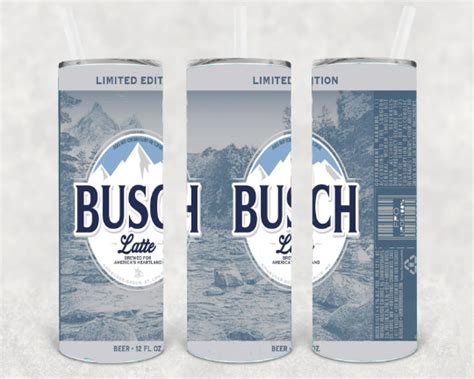 Busch Latte Oz Skinny Beer Tumbler Tumbler Wrap Sublimation