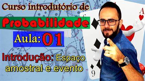 Probabilidade aula 1 Introdução Espaço Amostral e Evento YouTube