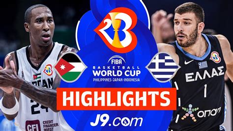 Jordan Vs Greece J Highlights Fiba Basketball World Cup