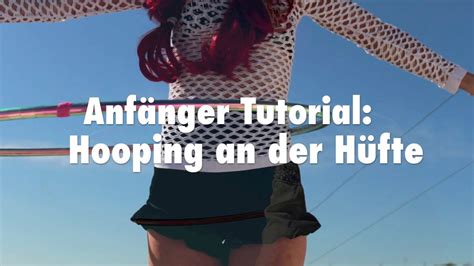 Top Hula Hooping An Der H Fte F R Anf Nger Tutorial Waist Hooping