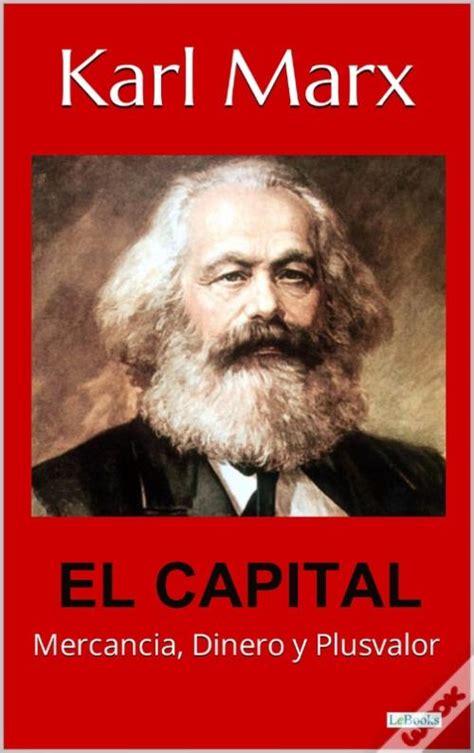 El Capital Karl Marx De Karl Marx Ebook Wook