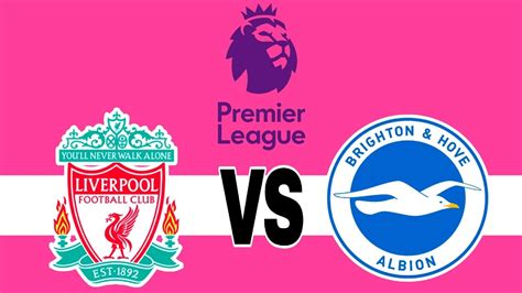 Resumen Liverpool 2 1 Brighton En Vivo Premier League 2023 24 Jornada