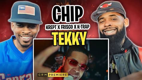 AMERICAN RAPPER REACTS TO Chip Ft Krept Frisco K Trap Tekky Music