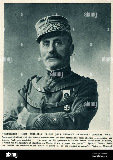 Mariscal Ferdinand Foch 1851 1929 Soldado Francés Teórico Militar Y Un Generalísimo