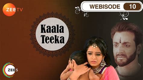 Kaala Teeka Hindi Tv Serial Webisode 10 Simran Pareenja Sukirti Kandpal Zee Tv Youtube