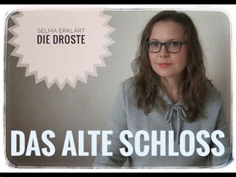 Selma erklärt Annette von Droste Hülshoff Das alte Schloss YouTube