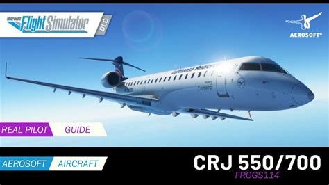 AEROSOFT CRJ 550 700 Cold And Dark To Flight Ready Real World Pilot