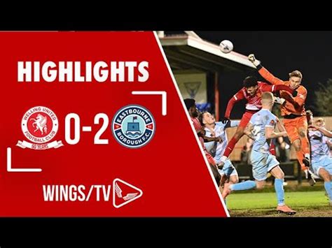 HIGHLIGHTS Welling United 0 Eastbourne Borough 2 YouTube