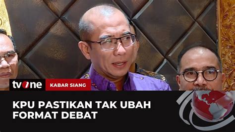 Ketua KPU Menjawab Soal Format Debat Capres Cawapres Kabar Siang