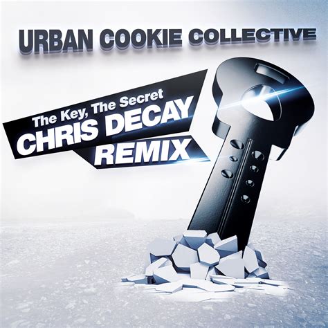 The Key The Secret Chris Decay Remix Extended By Urban Cookie