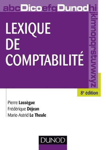 Lexique De Comptabilité 8e édition De Pierre Lassègue Pdf Ebooks