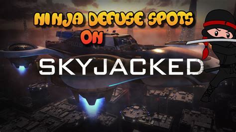 Call Of Duty Black Ops 3 Ninja Defuse Spots On Skyjacked Ninja Defuse