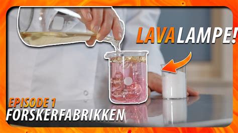 Lag Din Egen Lavalampe Forskerfabrikken Episode Youtube