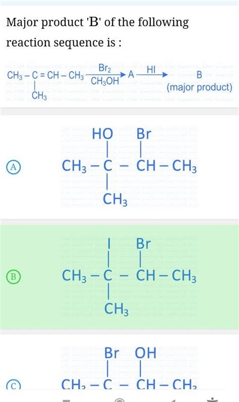 Major Product B Of The Following Reaction Sequence Is A B C