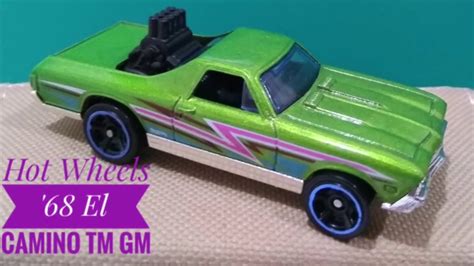 Hot Wheels ‘68 El Camino Tm Gm Youtube