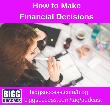 smart financial decisions bigg success