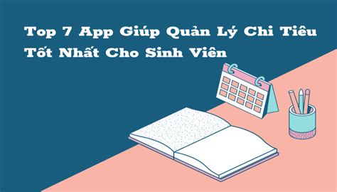 TopTip Top 7 App Giúp Quản Lý Chi Tiêu Tốt Nhất Cho Sinh Viên Hiện