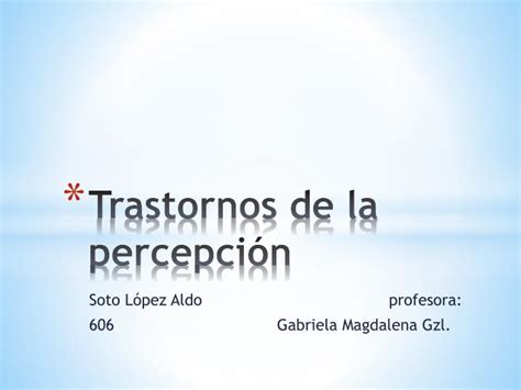 Ppt Trastornos De La Percepci N Powerpoint Presentation Free