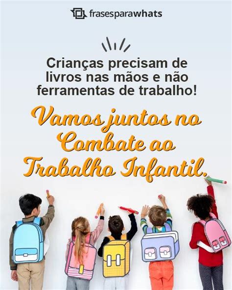 Frases Contra o Trabalho Infantil - Frases para Whats