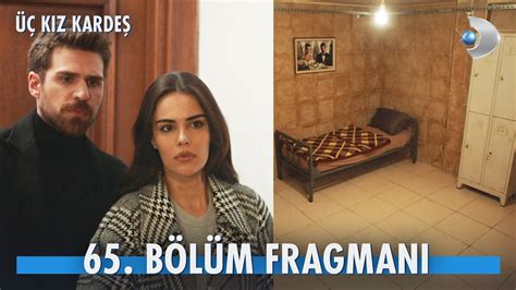 Üç Kız Kardeş 65 Bölüm Fragmanı Somer Türkan ın cezasını kesti