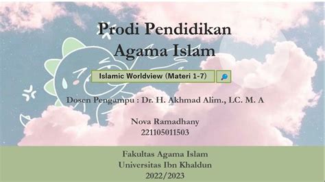 UTS ISLAMIC WORLDVIEW Nova Ramadhany 2 E PAI Dosen Pengampu Dr