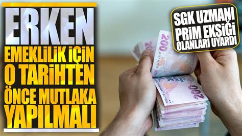 Erken emeklilik için o tarihten önce mutlaka yapılmalı SGK uzmanı prim